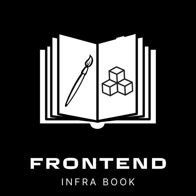 Frontend Infra Book
